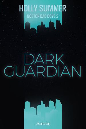 [Boston Bad Boys 02] • Dark Guardian